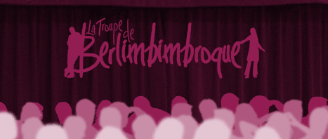 La Troupe de Berlimbimbroque